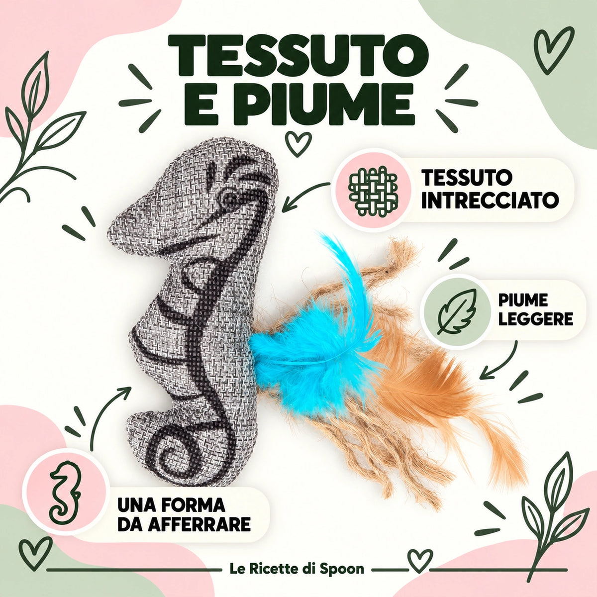 Cavalluccio marino con erba gatta e piume | Le Ricette di Spoon | tessuto e piume