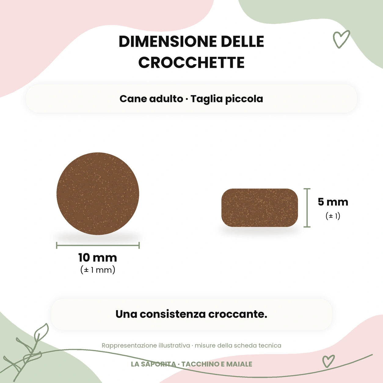 La Saporita tacchino maiale: dimensione crocchetta 10 × 5 mm
