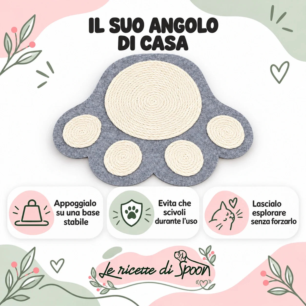 Tappetino tiragraffi Zampetta — collocazione e utilizzo